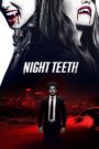 Nanh Sắc Trong Đêm – Night Teeth