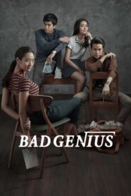 Thiên tài bất hảo- Bad Genius