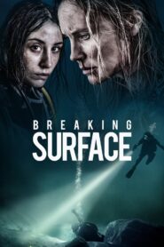 Mặc Kẹt Dưới Đáy Đại Dương – Breaking Surface
