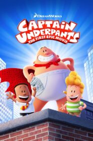 Siêu Nhân Quần Sịp – Captain Underpants: The First Epic Movie