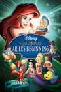 Sự khởi đầu của nàng tiên cá Ariel – The Little Mermaid: Ariel’s Beginning