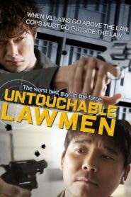 Cớm Lưu Manh – Untouchable Lawmen
