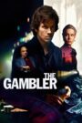 Giáo Sư Cờ Bạc – The Gambler