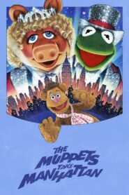 Câu Chuyện Về Con Rối Muppets Và Manhattan – The Muppets Take Manhattan