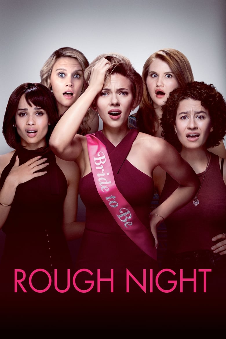 Tiệc độc thân nhớ đời – Rough Night