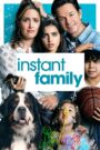 Con Nuôi Bất Đắc Dĩ – Instant Family