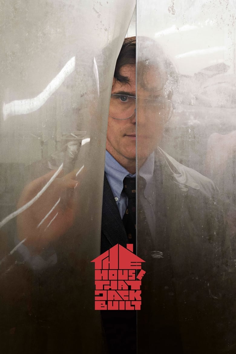 Ngôi Nhà Của Kẻ Sát Nhân – The House That Jack Built