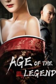 Thời Kỳ Anh Hùng Cửu Long Bí Thược – Age Of The Legend (2021)