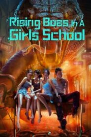 Cự Xà Trường Nữ Sinh – Rising Boas In A Girls School 2022